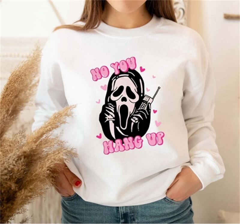 No You Hang Up Scream Mask Horror Movie Sweatshirt