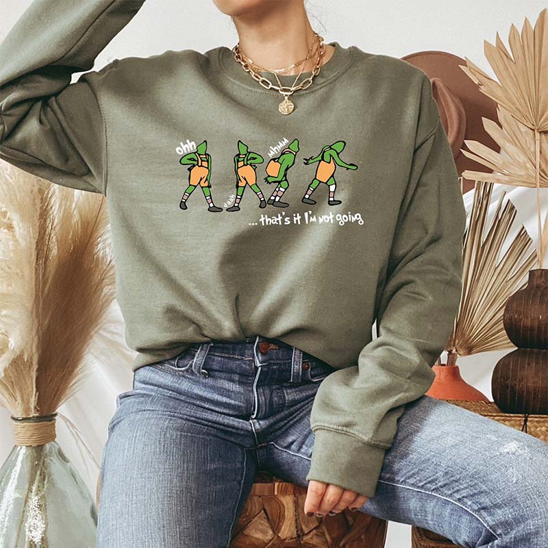 That's It I'm Not Going Christmas Crewneck Sweatshirt