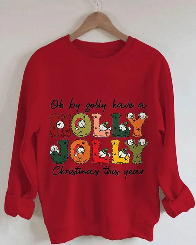 Have A Holly Jolly Christma Print Sweatshirt