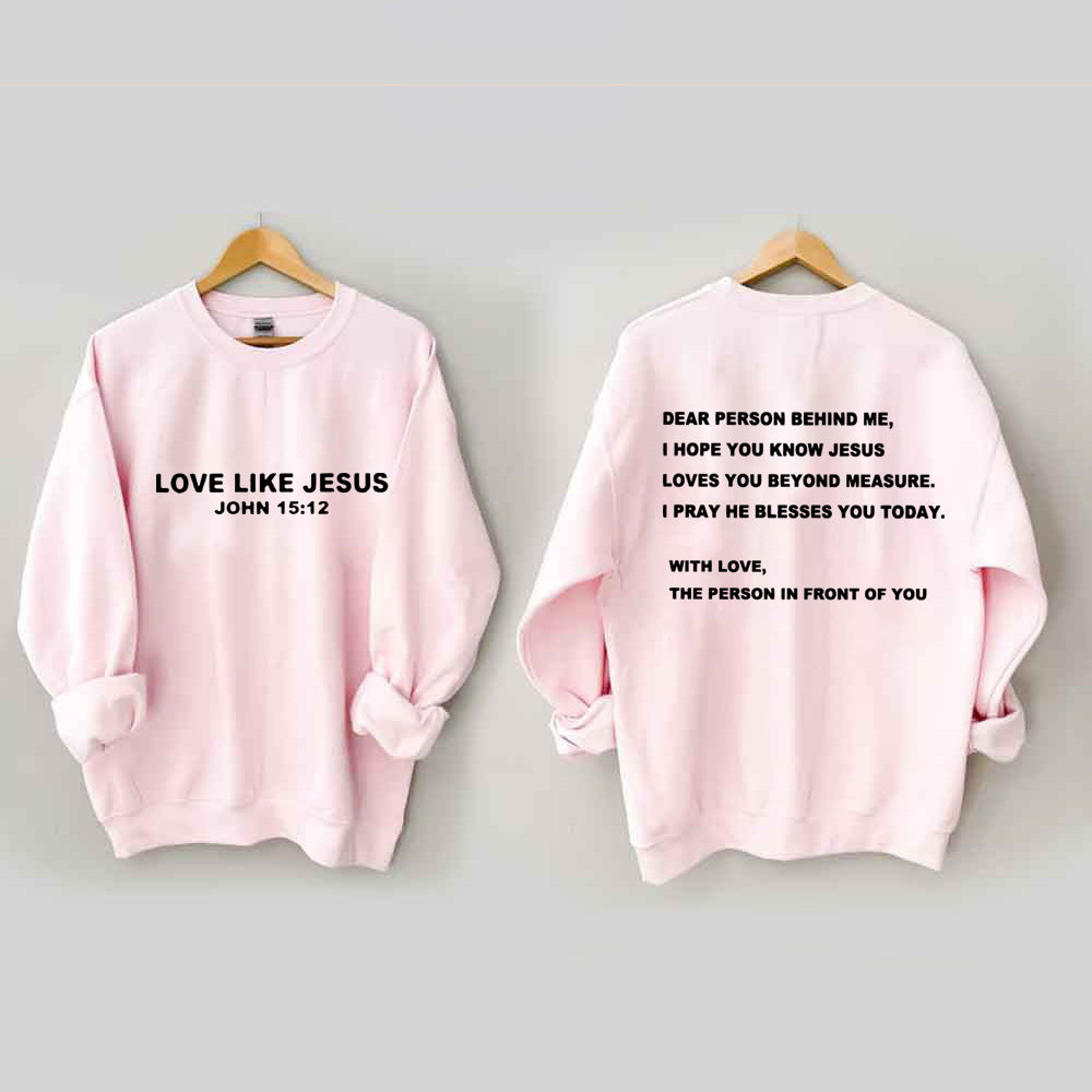 Dear Person Behind Me Sweatshirt